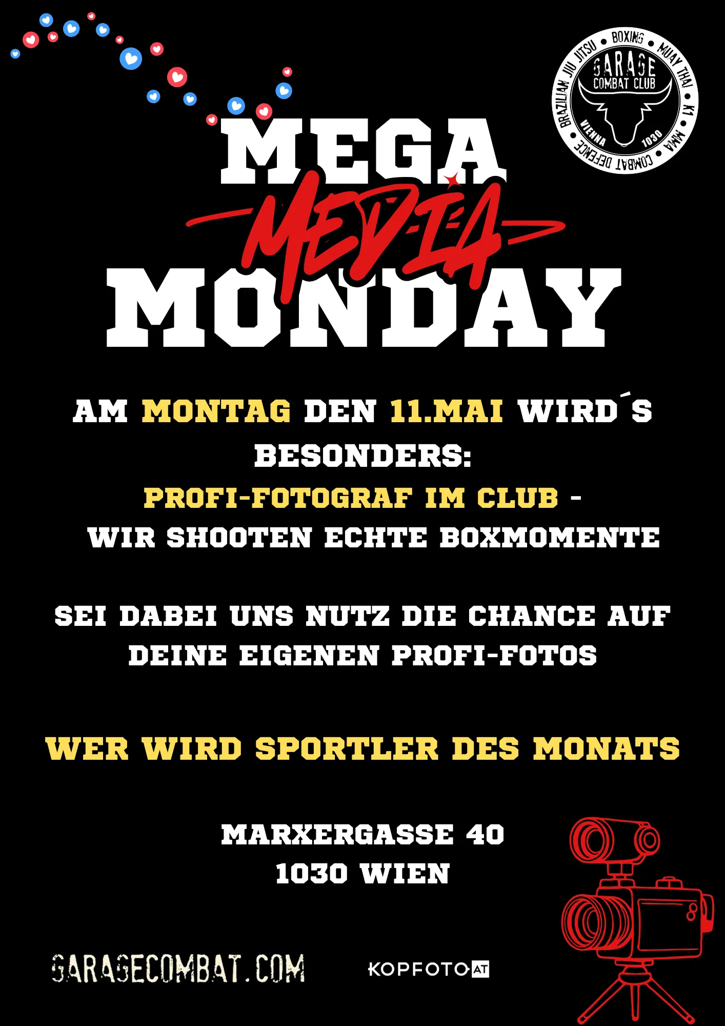 chwarze Werbegrafik für „Mega Media Monday“ im Garage Combat Club. Angekündigt wird ein besonderes Event am Montag, den 11. Mai, mit Profi-Fotograf im Club für echte Boxmomente und eigene Profi-Fotos. Unten stehen die Adresse „Marxergasse 40, 1030 Wien“, die Website „garagecombat.com“ sowie das Logo von Kopfoto.