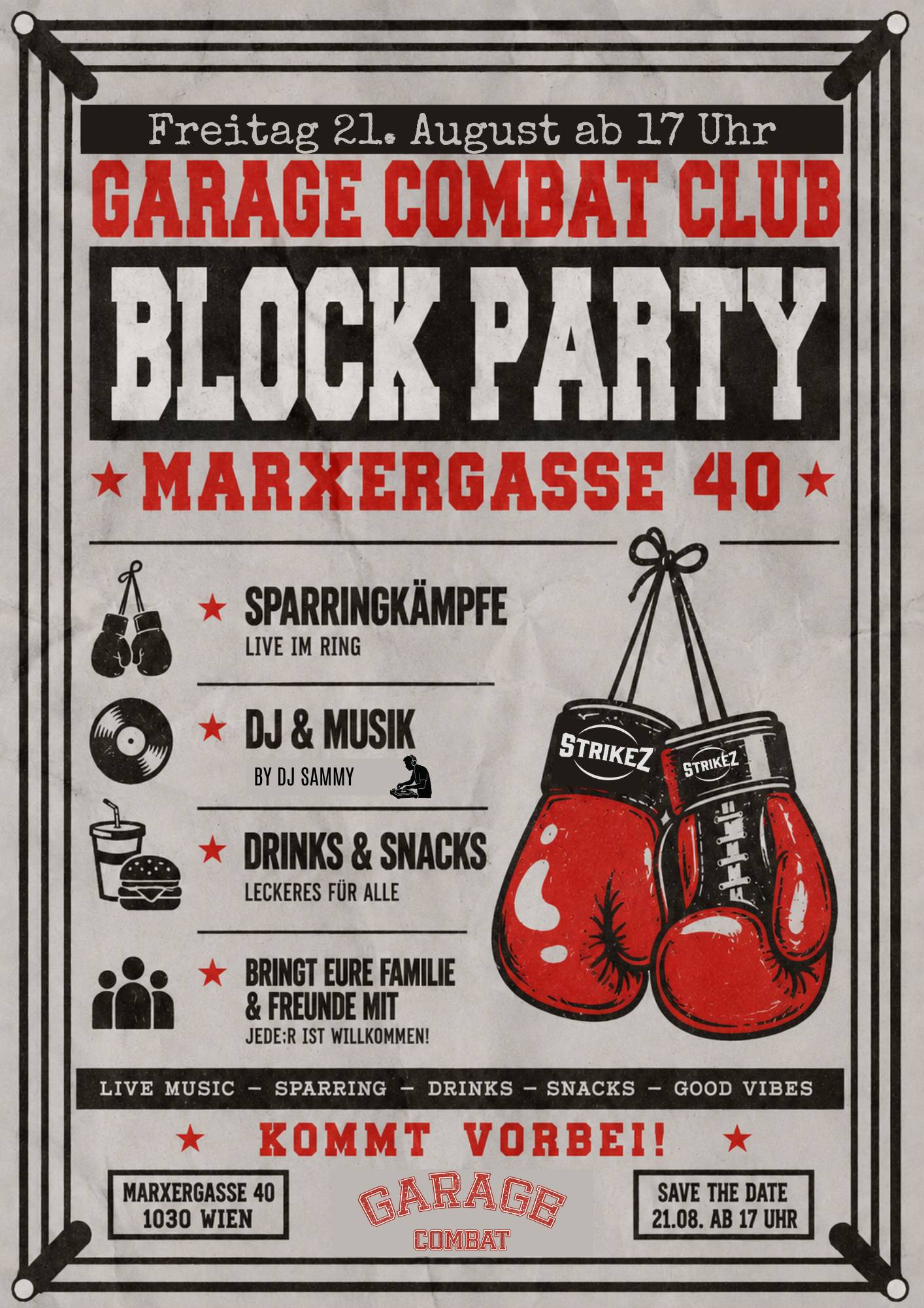 Veranstaltungsplakat für die Garage Combat Club Block Party in der Marxergasse 40. Beworben werden Sparringkämpfe, DJ und Musik, Drinks, Snacks und gute Stimmung am Freitag, 21. August ab 17 Uhr.